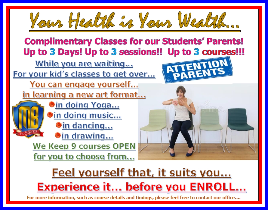 68~ YOUR HEALTH IS YOUR WEALTH ~ COMPLIMENTARY SESSIONS FOR PARENTS